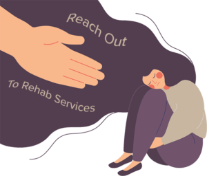 Reach out to rehab services